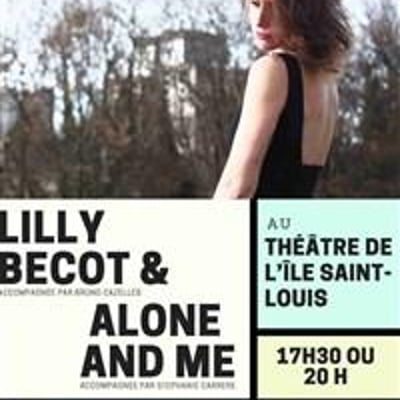 Lilly Becot & Alone And Me