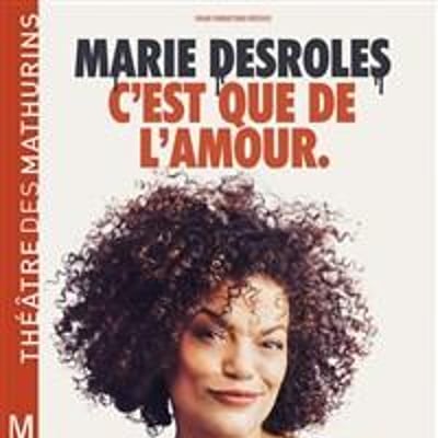 Marie Desroles dans C'est que de l'amour