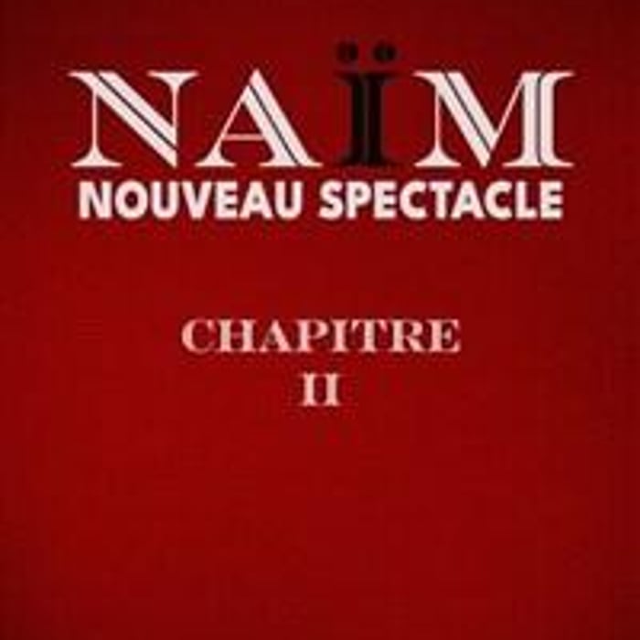 Naïm dans Chapitre II