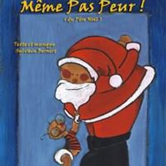 Même pas peur du Père Noël