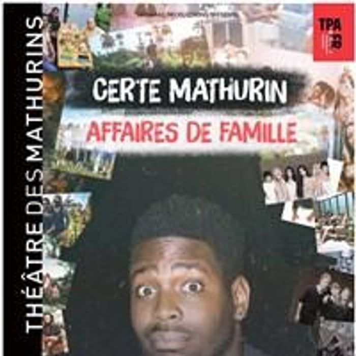 Certe Mathurin dans Affaires de famille