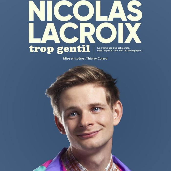 Nicolas Lacroix, one man show trop gentil