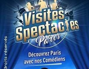 L'Intrigue des Passages Couverts, Visite-Spectacle