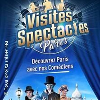 L'Intrigue des Passages Couverts, Visite-Spectacle