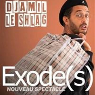 Djamil le Shlag dans Exode(s)