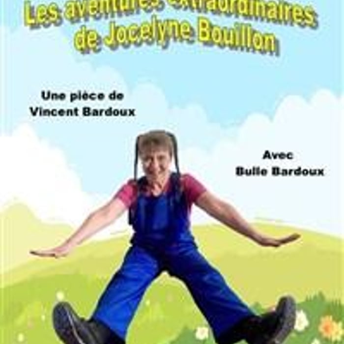 Les Aventures extraordinaires de Jocelyne Bouillon