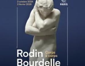 Rodin, Bourdelle. Corps à Corps