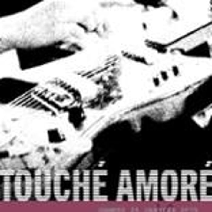 Touché Amoré