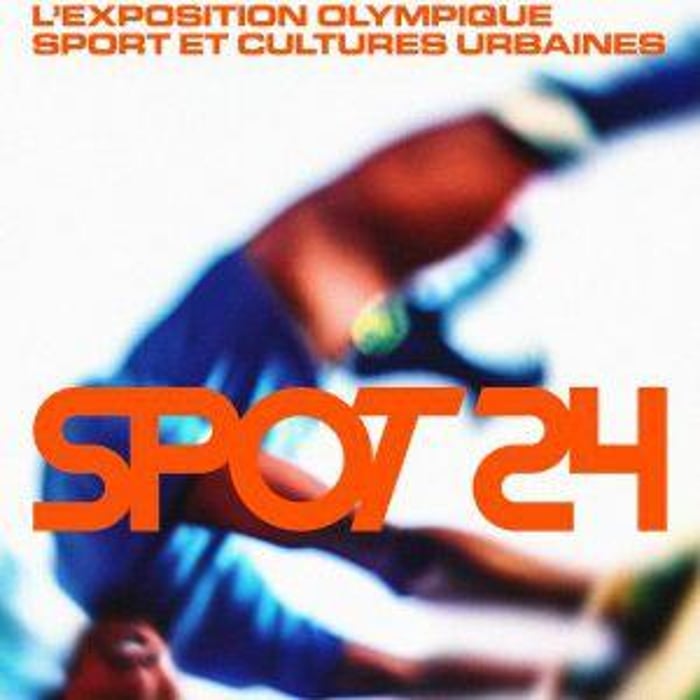 Spot24, l'exposition olympique sport et cultures urbaines