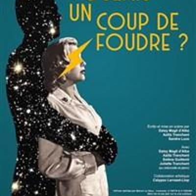 Tu voulais un coup de foudre ?