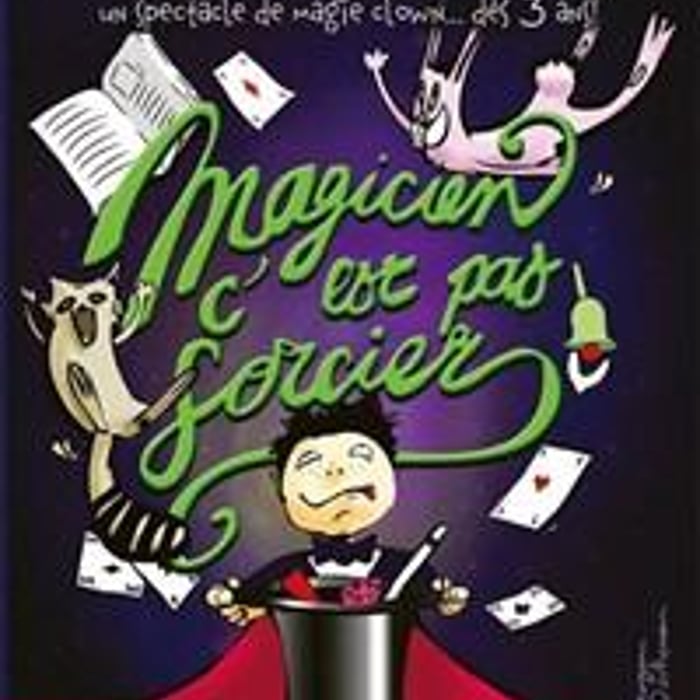 Magicien, c'est pas sorcier