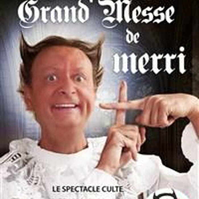 Merri dans La Grand' Messe