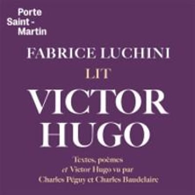 Fabrice Luchini Lit Victor Hugo