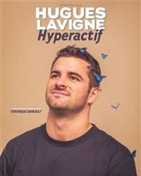 Hugues Lavigne dans Hyperactif