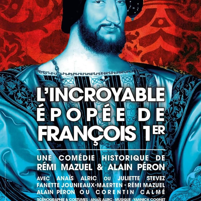 L'incroyable épopée de François 1er