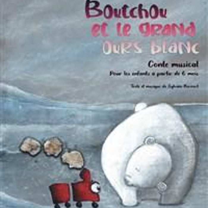 Boutchou et le grand ours blanc