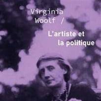 L'artiste et la politique, deux essais de Virginia Woolf