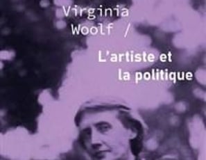 L'artiste et la politique, deux essais de Virginia Woolf