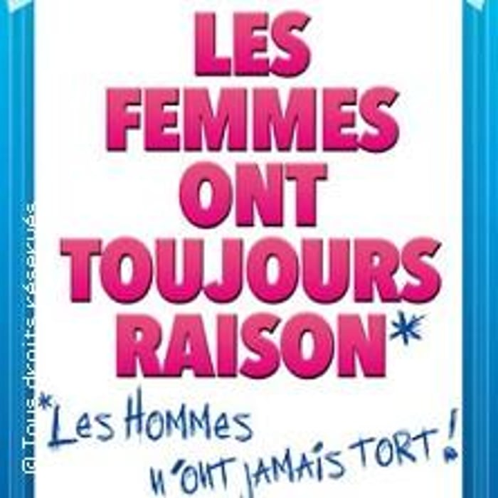 Les femmes ont toujours raison