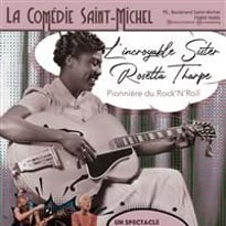 L'incroyable Sister Rosetta Tharpe