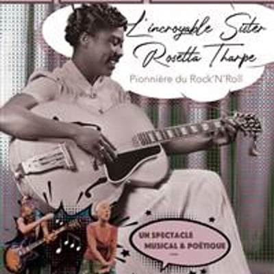 L'incroyable Sister Rosetta Tharpe