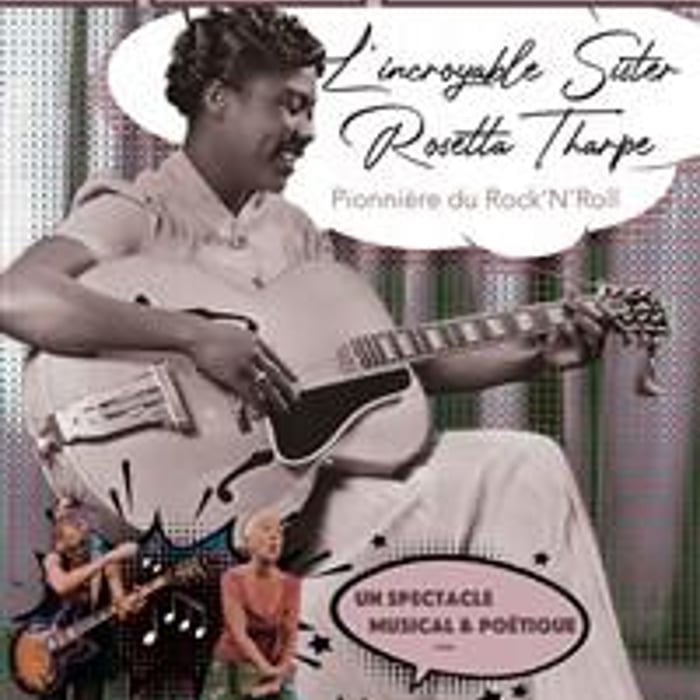 L'incroyable Sister Rosetta Tharpe