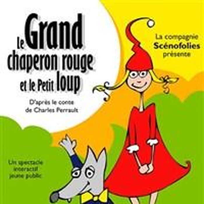 Le grand chaperon rouge et le petit loup