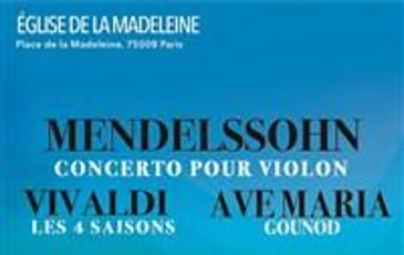Les 4 Saisons de Vivaldi, Ave Maria, Concerto de Mendelssohn