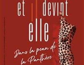 Anne Gaëlle Duvochel dans Et il devint elle