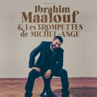 Ibrahim Maalouf, Les Trompettes de Michel Ange