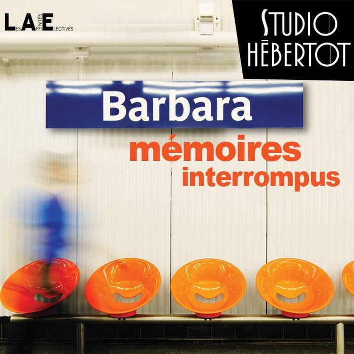 Barbara, mémoires interrompus