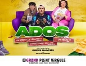 Ados, Le Grand Point Virgule