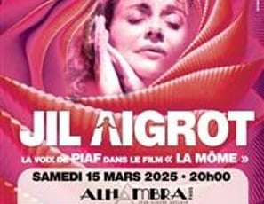 Jil Aigrot : Piaf, la belle histoire