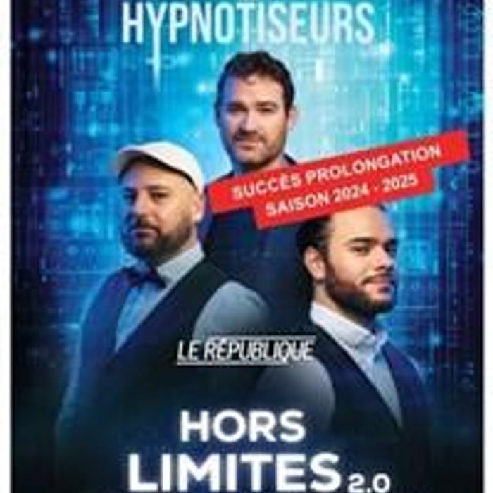 Les Hypnotiseurs dans Hors Limites 2.0