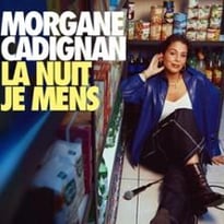 Morgane Cadignan, La nuit je mens