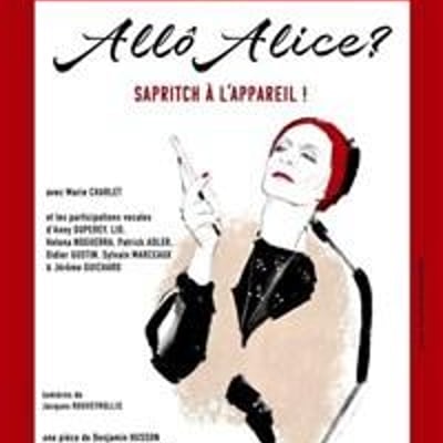 Allô Alice à Sapritch à l'appareil !