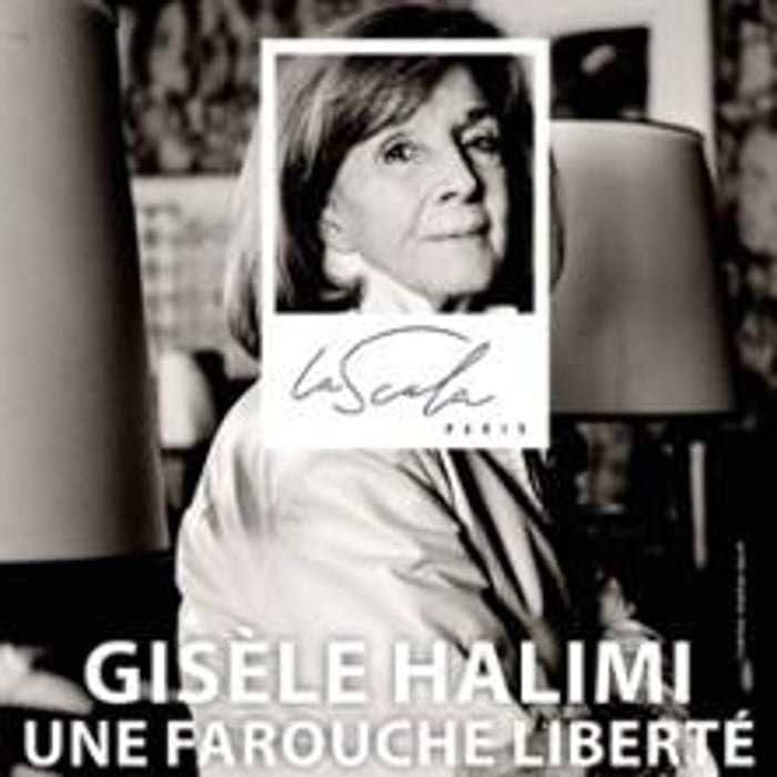 Gisèle Halimi, Une Farouche Liberté