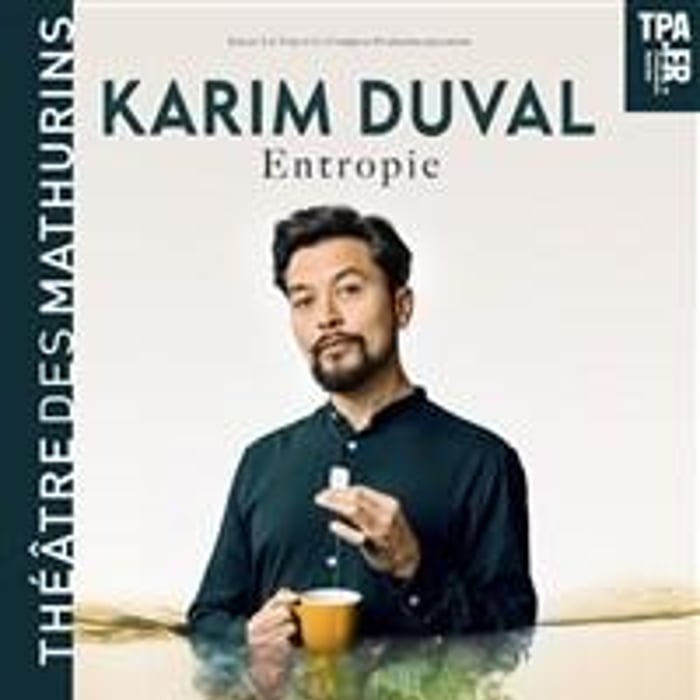 Karim Duval dans Entropie