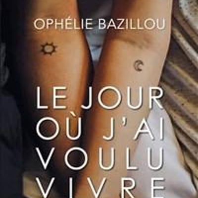 Le jour où j'ai voulu vivre