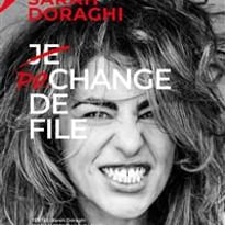 Sarah Doraghi dans Je rechange de file