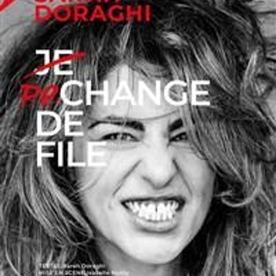 Sarah Doraghi dans Je rechange de file