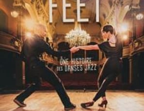 Feet, Une Histoire des Danses Jazz