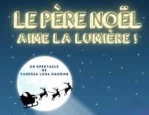 Le Père Noël Aime la Lumière !