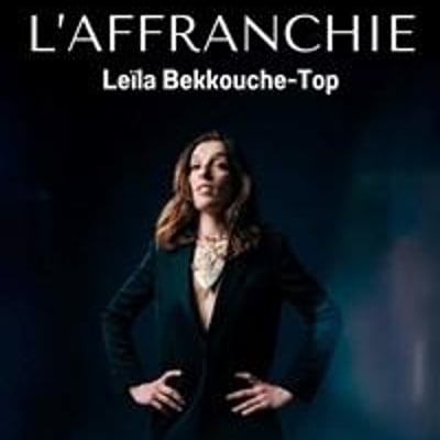 Leïla Bekkouche-Top dans l'Affranchie