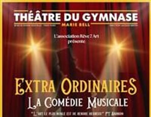 Extra ordinaires, la comédie musicale