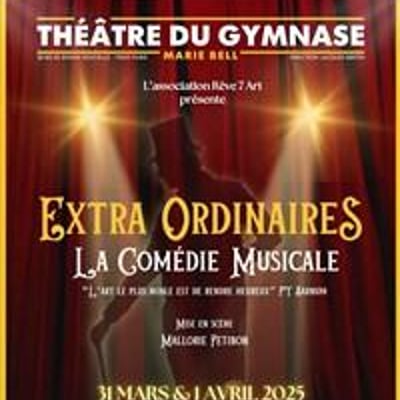 Extra ordinaires, la comédie musicale