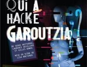 Qui a hacké Garoutzia ?