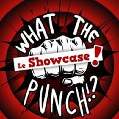 What The Punch : Le showcase !