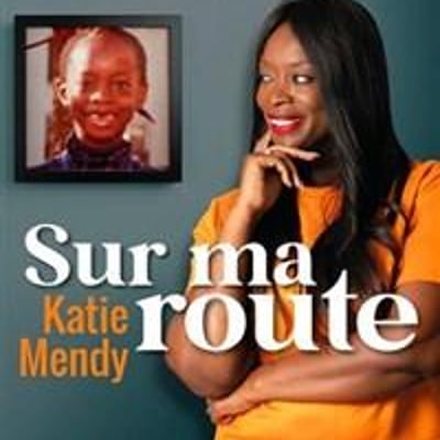 Katie Mendy dans Sur ma route