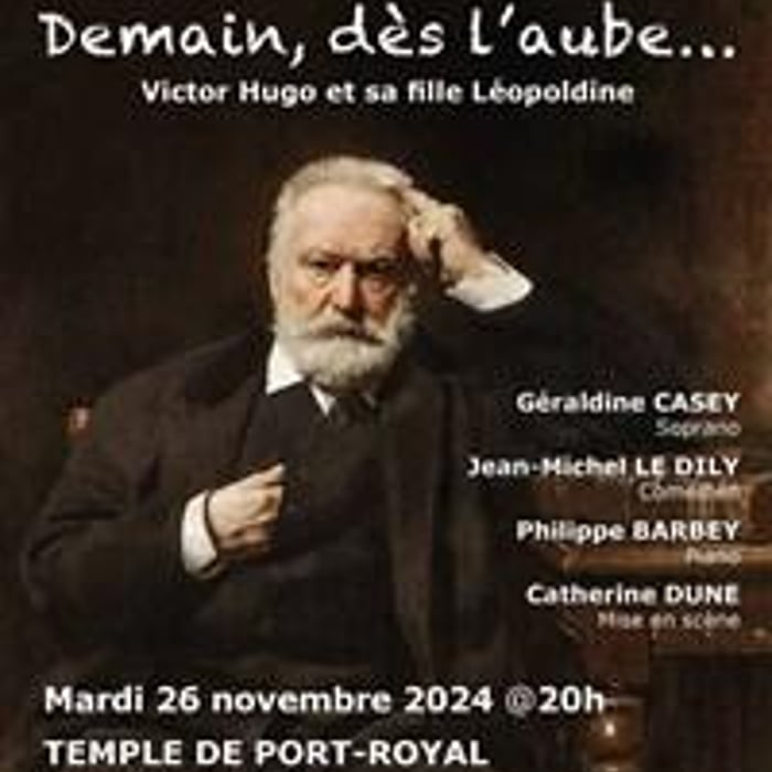 Demain, dès l'aube... Victor Hugo et sa fille Léopoldine